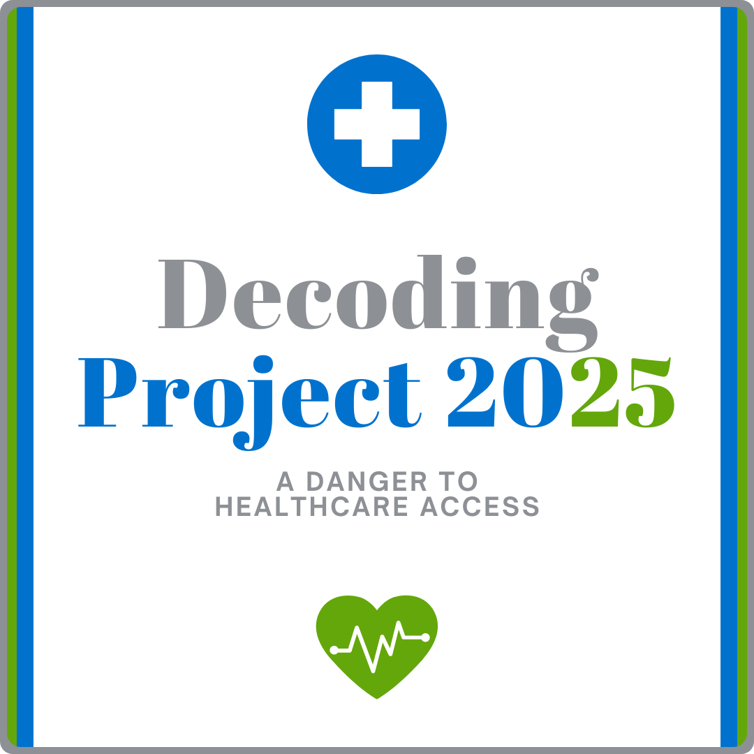 Decoding Project 2025: A Danger to Healthcare Access